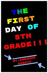 The First Day of 5th Grade