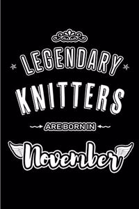 Legendary Knitters are born in November