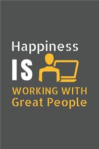 Happiness is working with Great People