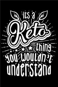 It�s A Keto Thing You Wouldn't Understand