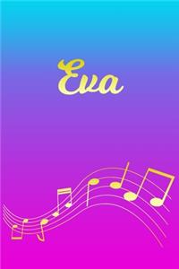 Eva: Sheet Music Note Manuscript Notebook Paper - Pink Blue Gold Personalized Letter E Initial Custom First Name Cover - Musician Composer Instrument Com