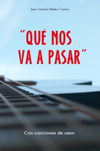 Qué Nos Va a Pasar