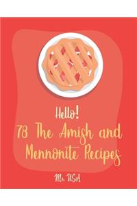 Hello! 78 The Amish and Mennonite Recipes