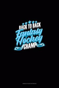 Back to Back Fantasy Hockey Champ