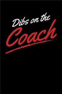 Dibs on the Coach