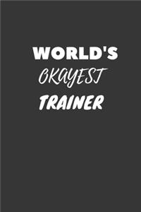 World's Okayest Trainer Notebook