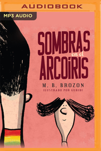 Sombras En El Arcoíris