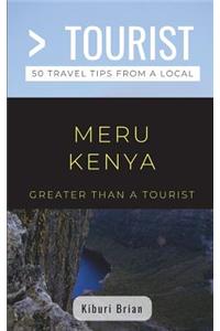 Greater Than a Tourist- Meru Kenya