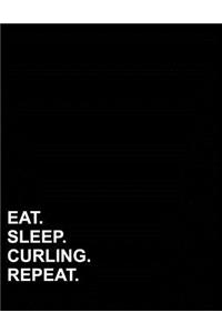 Eat Sleep Curling Repeat