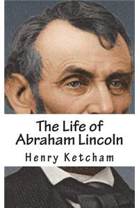 The Life of Abraham Lincoln