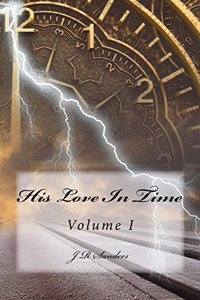 His Love In Time: Volume I