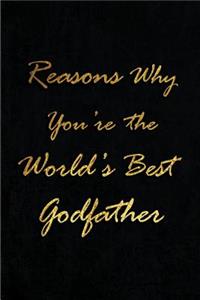 Reasons Why You're the World's Best Godfather