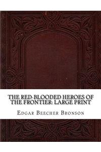 The Red-Blooded Heroes of the Frontier