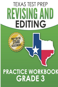 TEXAS TEST PREP Revising and Editing Practice Workbook Grade 3