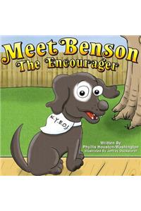 Meet Benson the Encourager