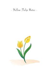 Yellow Tulip Notes