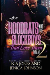 Hoodrats and the Blockboys That Lovethem 2
