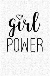 Girl Power: A 6x9 Inch Matte Softcover Notebook Journal with 120 Blank Lined Pages and an Inspiring Cover Slogan