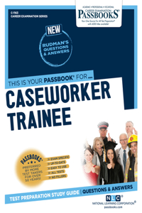 Caseworker Trainee (C-1163): Passbooks Study Guide Volume 1163