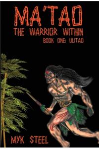 Ma'tao The Warrior Within