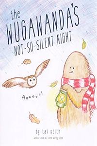 Wugawanda's Not-So-Silent Night