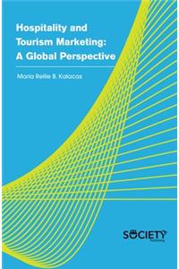 Hospitality and Tourism Marketing: A global perspective