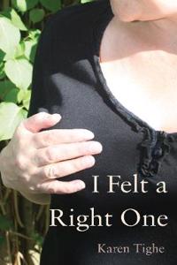 I felt a right one…