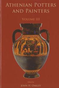 Athenian Potters and Painters III