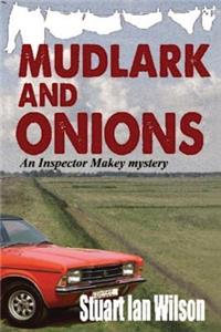 Mudlark and Onions