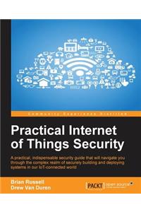 Practical Internet of Things Security