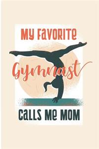 My Favorite Gymnast Calls Me Mom