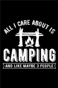 All I Care about Is Camping and Like Maybe 3 People