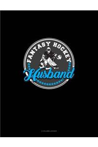 Fantasy Hockey Husband: 3 Column Ledger