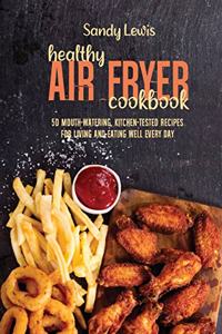 Healthy Air Fryer Cookbook