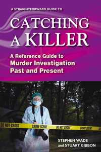 A Straightforward Guide to Catching a Killer