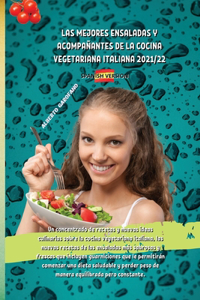 Las Mejores Ensaladas Y Acompañantes de la Cocina Vegetariana Italiana 2021/22