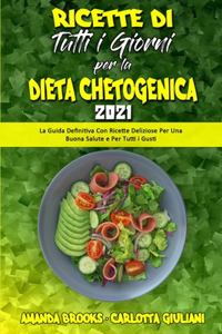 Ricette Di Tutti i Giorni per la Dieta Chetogenica 2021