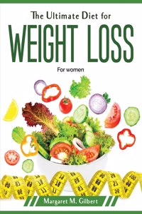 The Ultimate Diet for weight loss