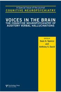 Voices in the Brain: The Cognitive Neuropsychiatry of Auditory Verbal Hallucinations