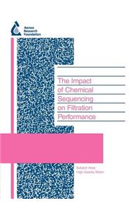 The Impact of Chemical Sequencing on Filtration Performance