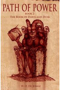 Path of Power: Book 2: The Book of Dawn and Dusk