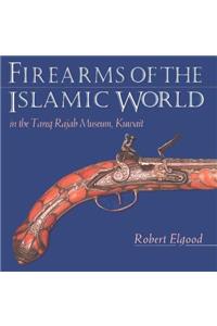 Firearms of the Islamic World