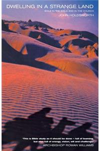 Dwelling in a Strange Land: Exile in the Bible and in the Church