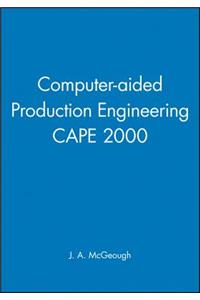 Computer-Aided Production Engineering Cape 2000