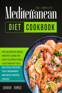 Complete Mediterranean Diet Cookbook