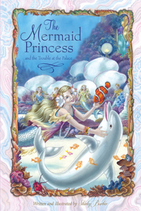 Mermaid Princess and the Trouble at the Palace