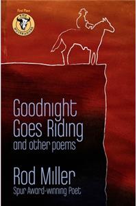 Goodnight Goes Riding