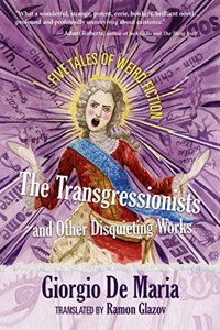 The Transgressionists and Other Disquieting Works