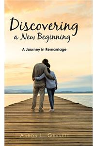 Discovering a New Beginning