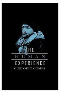 The Human Experience: The Human Experience